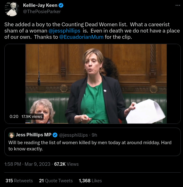 Tweet by Kellie-Jay Keen (@ThePosieParker) She added a boy to the Counting Dead Women list. What a careerist sham of a woman @jessphillips is. Even in death we do not have a place of our own. Thanks to @EcuadorianMum for the clip.