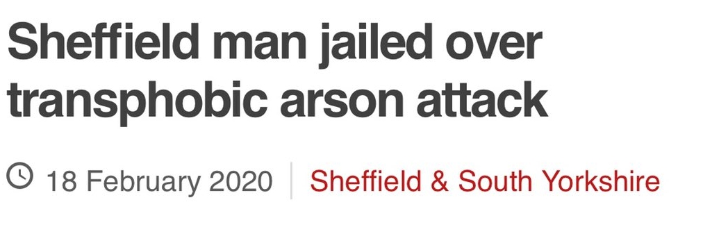 BBC Headline: Sheffield man jailed over arson attack 18 Febuary 2020