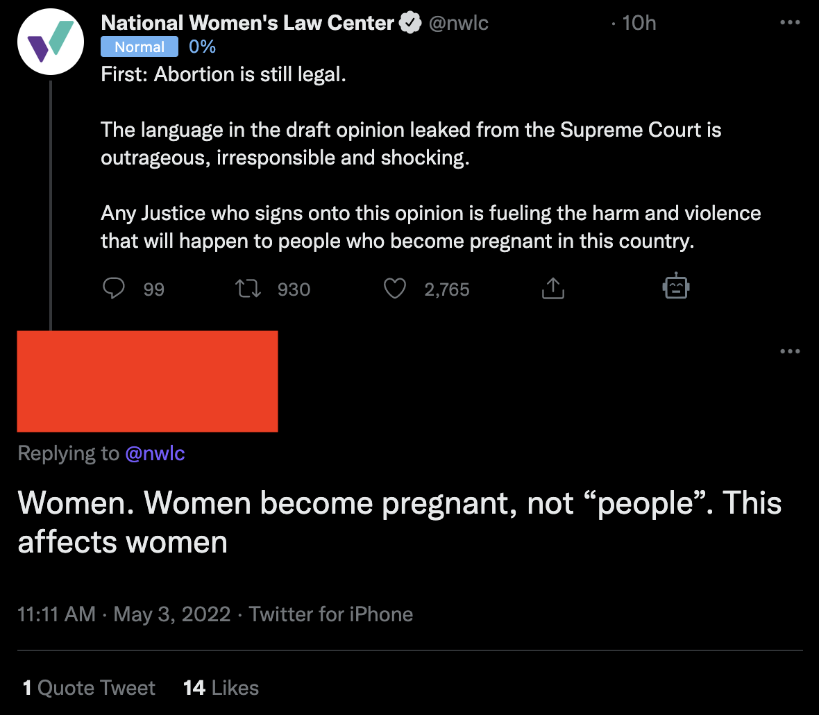 A screenshot of a twitter user replying to NWLC's thread on abortion with 'Women. Women become pregnant, not “people”. This affects women'.