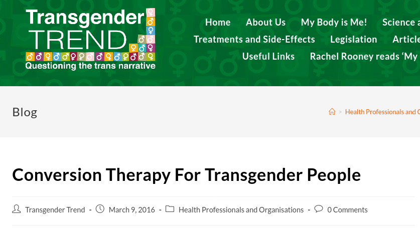 Headline from Transgender Trend website: &quot;Conversion Therapy for Transgender People&quot;